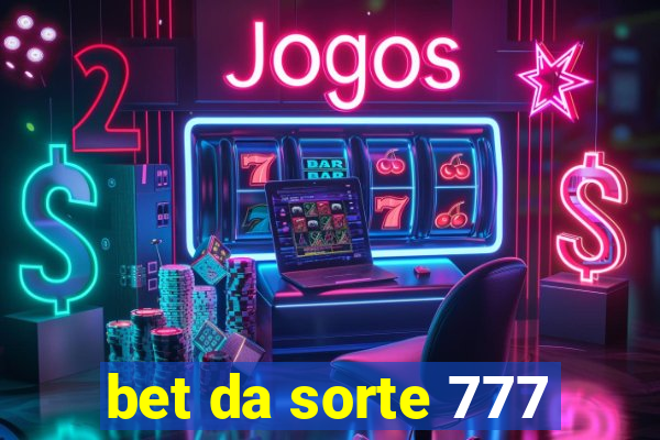 bet da sorte 777