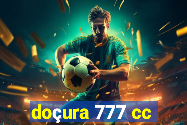 doçura 777 cc