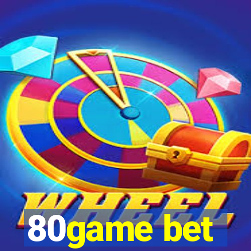 80game bet