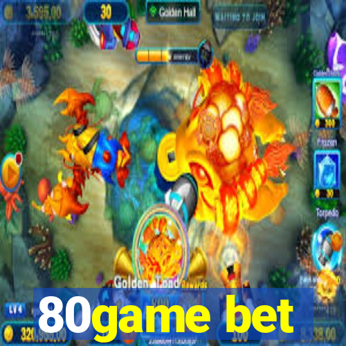 80game bet