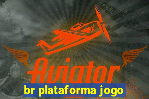 br plataforma jogo