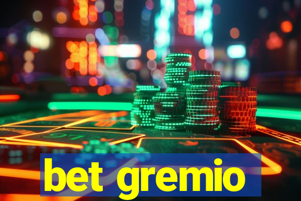 bet gremio