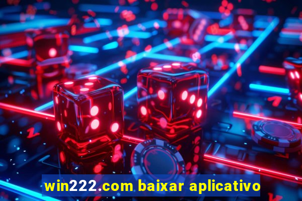 win222.com baixar aplicativo