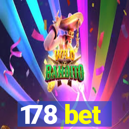 178 bet