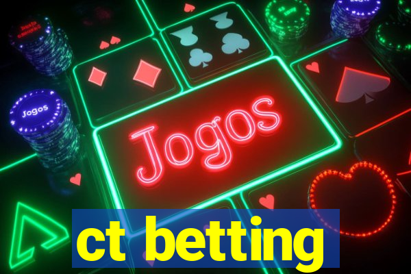 ct betting