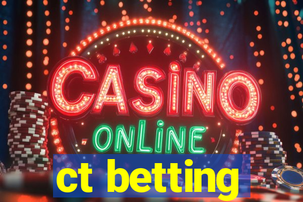 ct betting