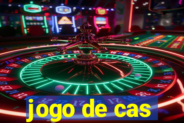 jogo de cas