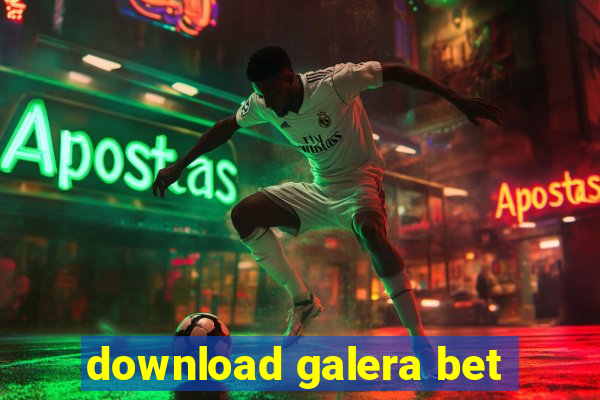 download galera bet