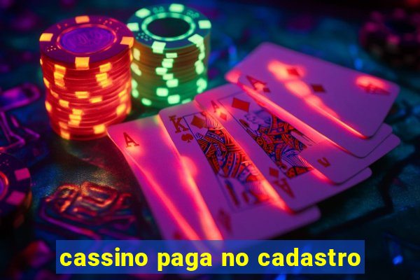 cassino paga no cadastro