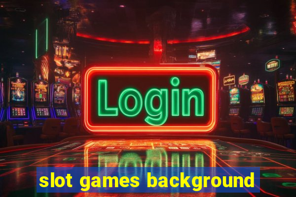 slot games background