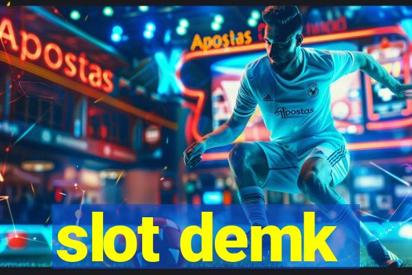 slot demk