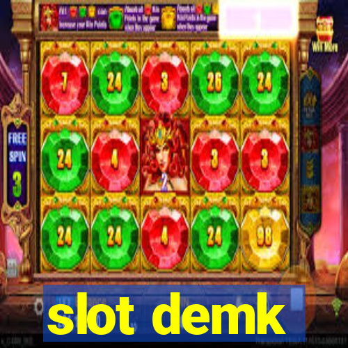 slot demk