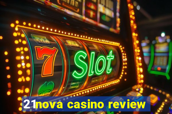 21nova casino review