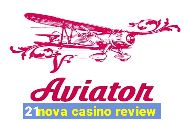 21nova casino review