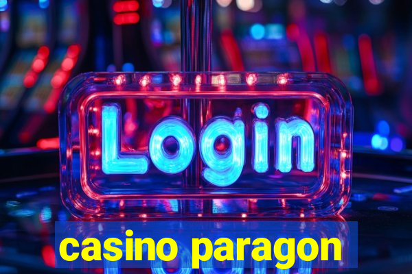 casino paragon