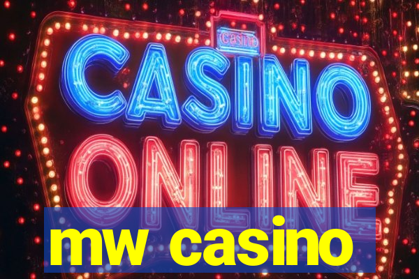 mw casino