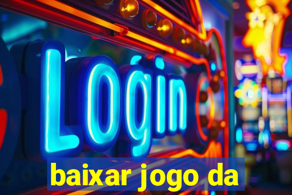 baixar jogo da