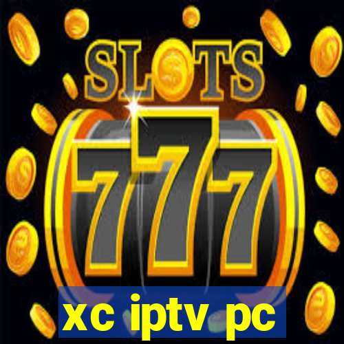 xc iptv pc