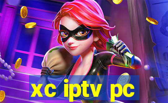 xc iptv pc