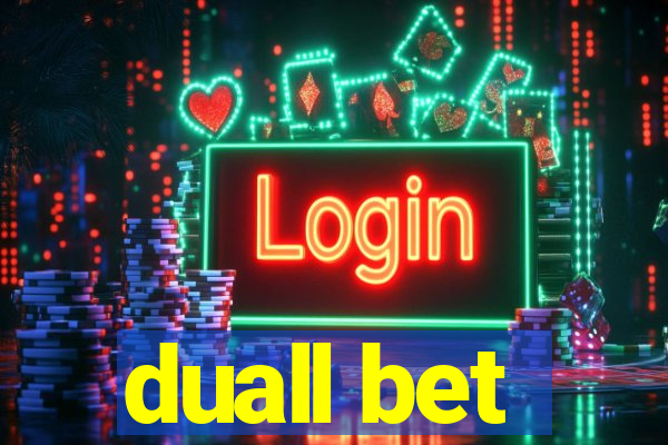 duall bet