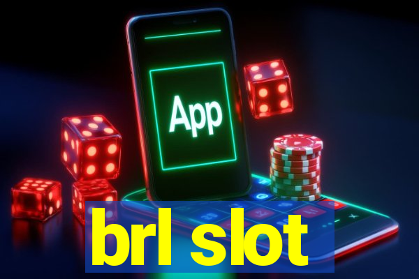 brl slot