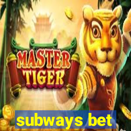 subways bet