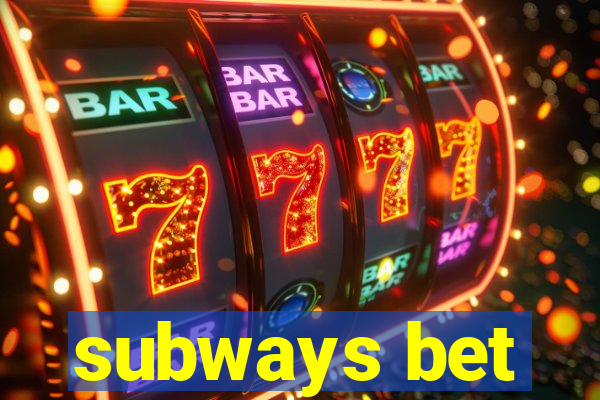 subways bet