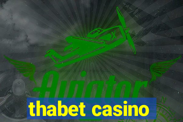 thabet casino