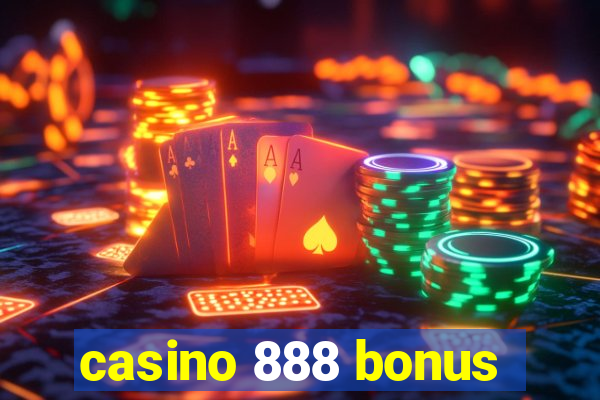 casino 888 bonus