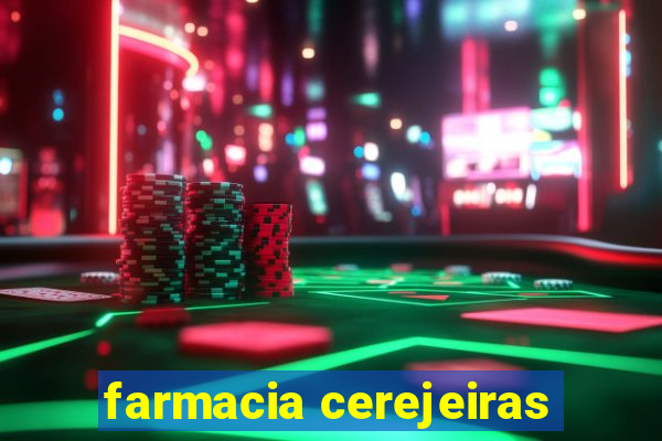 farmacia cerejeiras