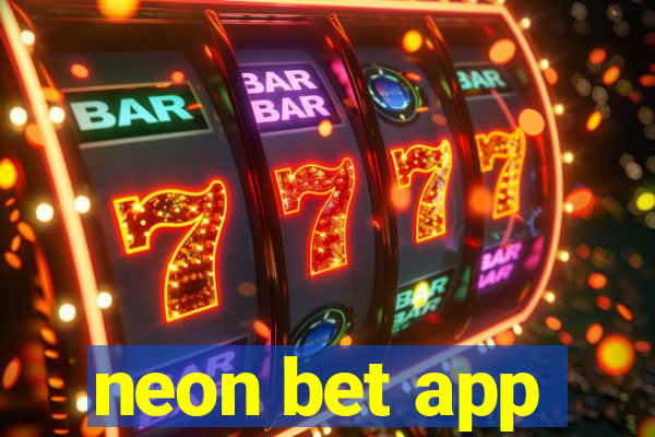 neon bet app