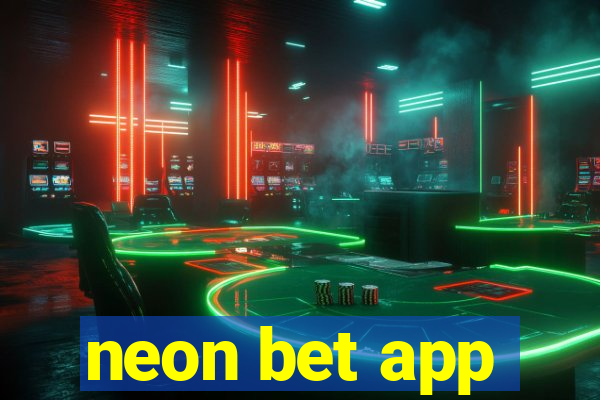 neon bet app