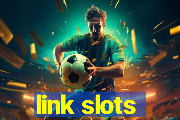 link slots