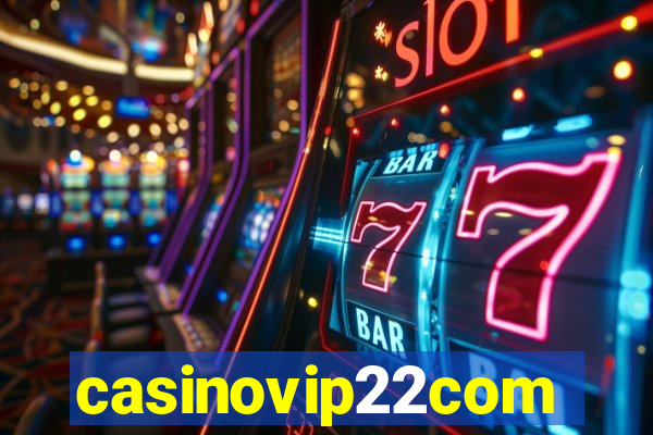 casinovip22com