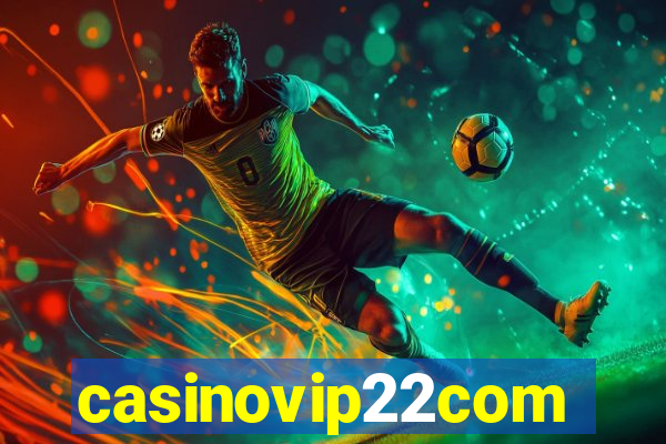 casinovip22com