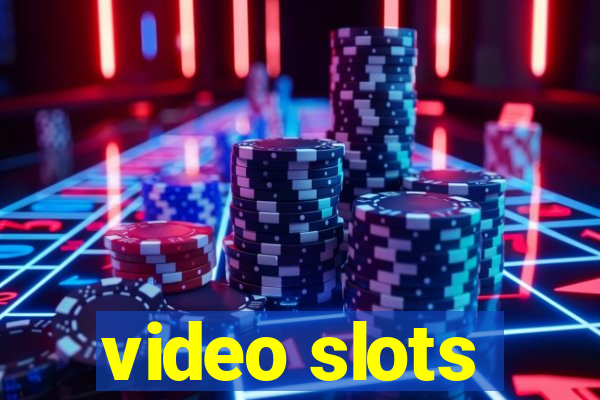 video slots