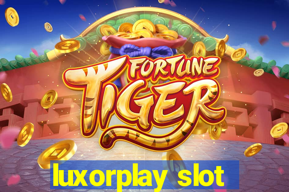 luxorplay slot