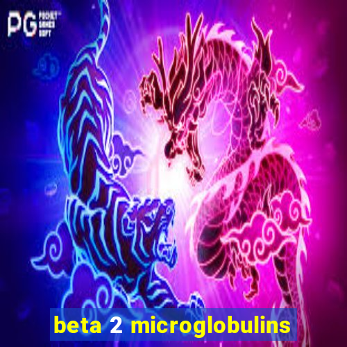 beta 2 microglobulins