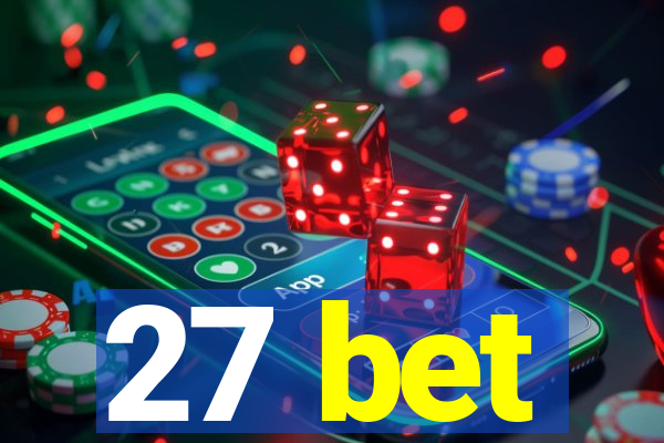 27 bet