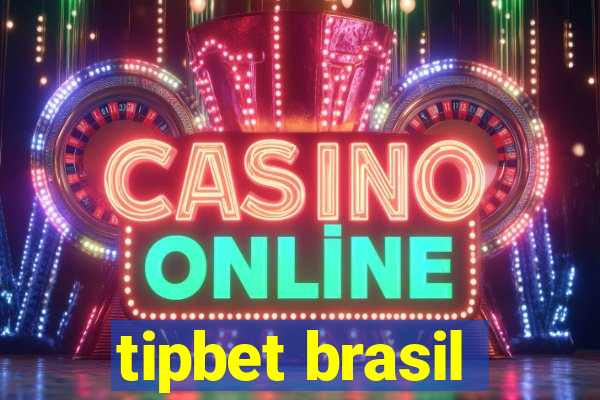 tipbet brasil