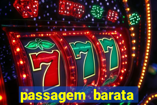 passagem barata para bahia