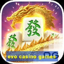 evo casino games