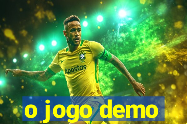 o jogo demo