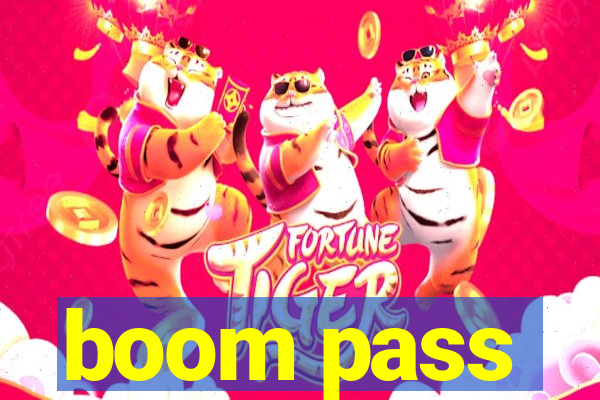 boom pass