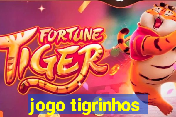 jogo tigrinhos