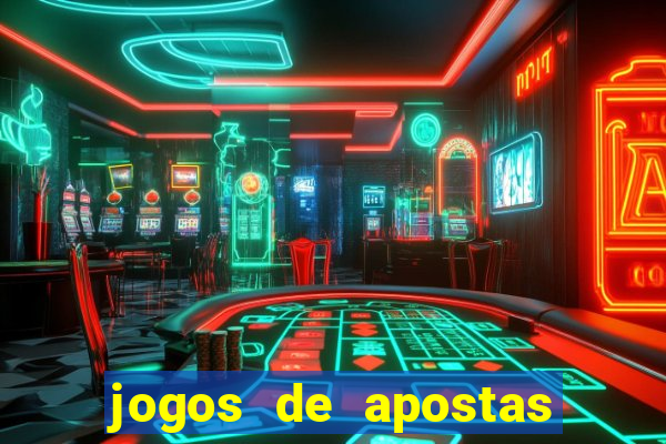 jogos de apostas no brasil