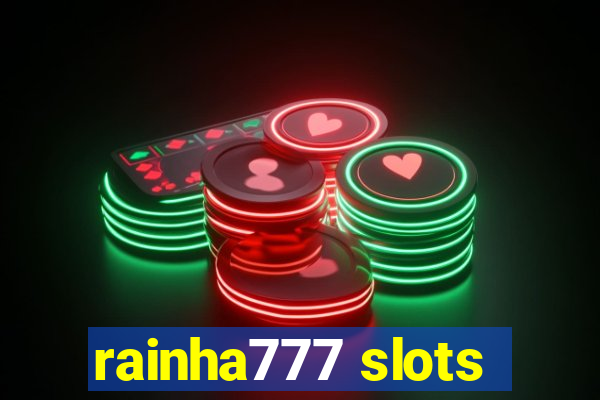 rainha777 slots