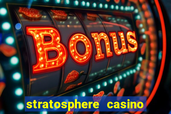 stratosphere casino hotel tower las vegas