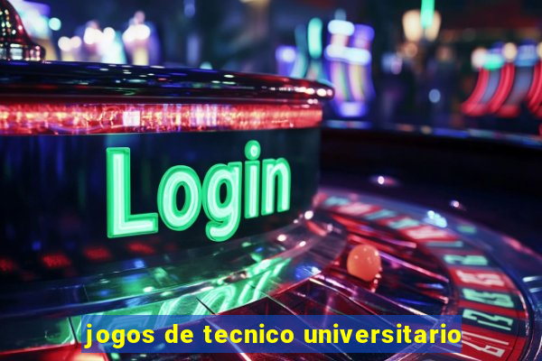 jogos de tecnico universitario