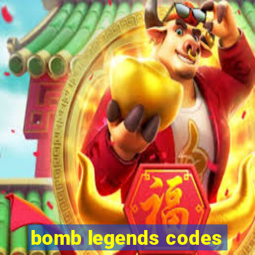 bomb legends codes